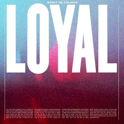 loyal reset in colour lyrics